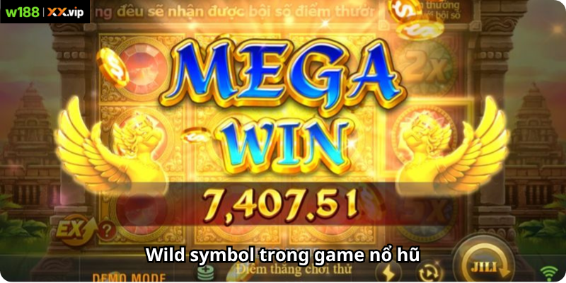Wild symbol trong game nổ hũ